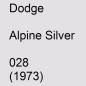 Preview: Dodge, Alpine Silver, 028 (1973).